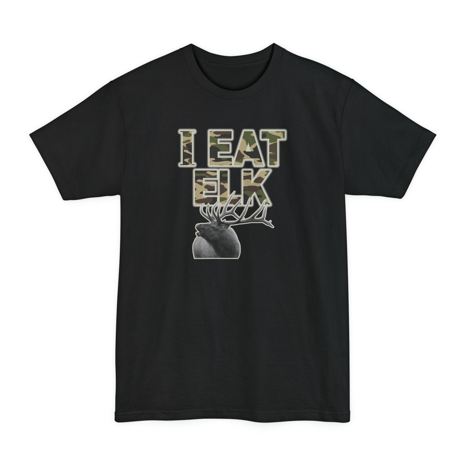 Big and Tall Western Elk Hunting T-shirt - I Eat Elk